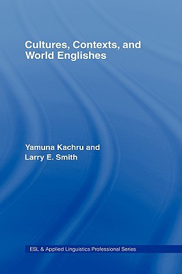 Libro Cultures, Contexts, And World Englishes - Kachru, Y...