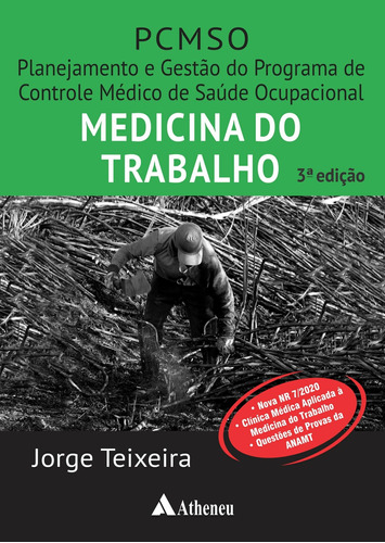 PCMSO Medicina do Trabalho, de Teixeira, Jorge. Editora Atheneu Ltda, capa mole em português, 2020