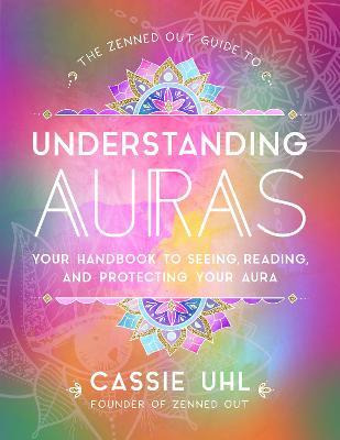 Libro The Zenned Out Guide To Understanding Auras : Your ...