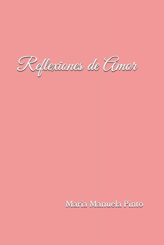 Libro: Reflexiones De Amor (edición En Español)