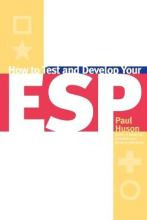 Libro How To Test And Develop Your Esp - Paul Hudson