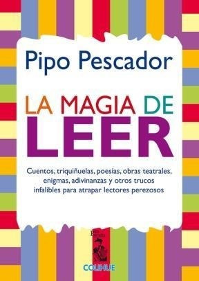 Libro La Magia De Leer De Pipo Pescador