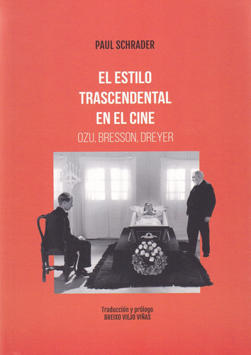 Estilo Trascendental En El Cine, El - Schrader, Paul
