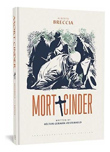 Mort Cinder (the Alberto Breccia Library), De Breccia, Alberto. Editorial Fantagraphics, Tapa Dura En Inglés, 2018