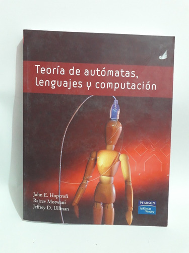 Teoría De Autómatas Lenguajes Y Computación