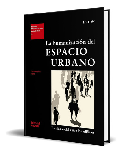 Libro La Humanización Del Espacio Urbano [ Original ] 