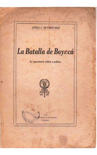 Libro La Batalla De Boyaca Su Importancia Militar Y Politica