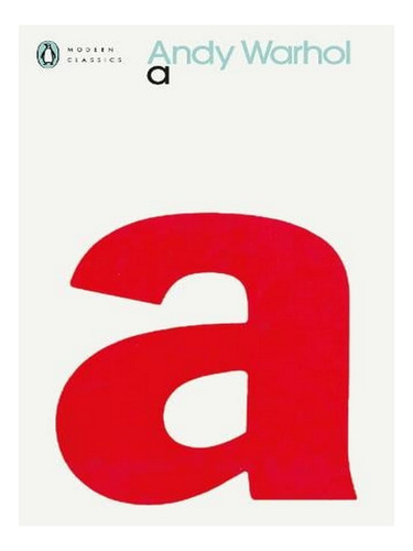 A: A Novel - Penguin Modern Classics (paperback) - And. Ew01