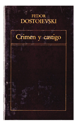 Crimen Y Castigo - Fedor Dostoievski - Oveja Negra - 1983