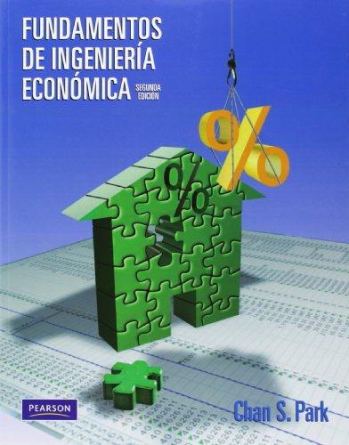 Libro Fundamentos De Ingeniería Económica De Chan S Park Ed: