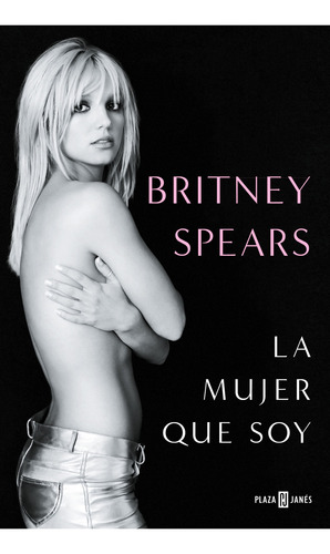 Libro Biografia Britney Spears La Mujer Que Soy