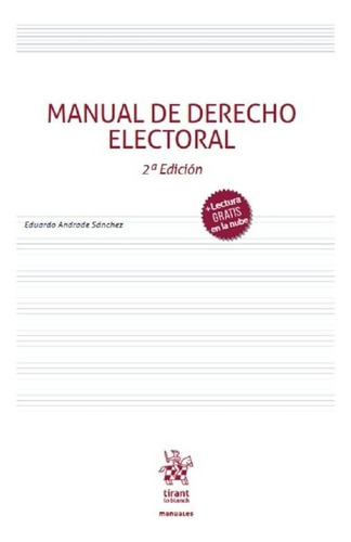 Manual De Derecho Electoral, De Eduardo Andrade Sánchez. Editorial Tirant Lo Blanch, Tapa Blanda En Español, 1