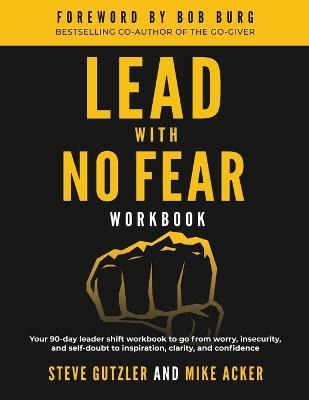 Libro Lead With No Fear Workbook : Your 90-day Leader Shi...