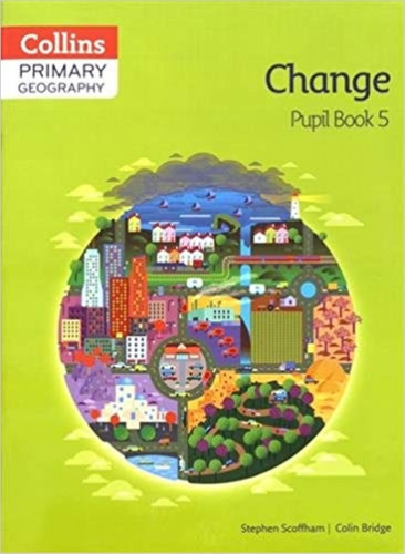 Collins Primary Geography 5 Change - Student's Book