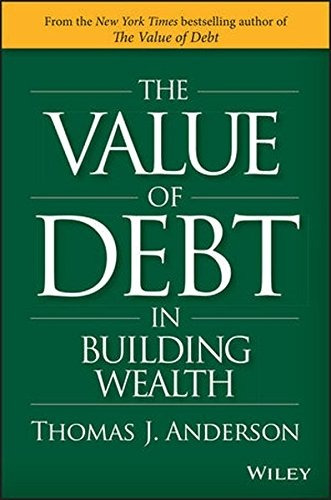 Libro The Value Of Debt In Building Wealth: Creating Your