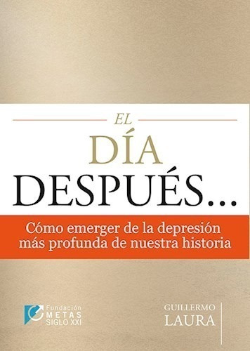 Libro El Dia Despues ... De Guillermo Laura