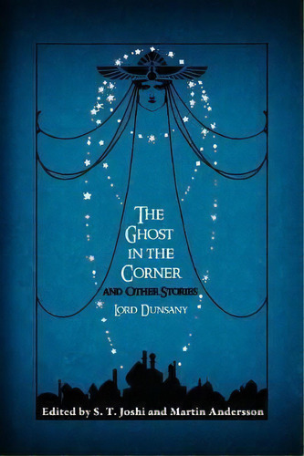 The Ghost In The Corner And Other Stories, De Edward John Moreton Dunsany. Editorial Hippocampus Press, Tapa Blanda En Inglés
