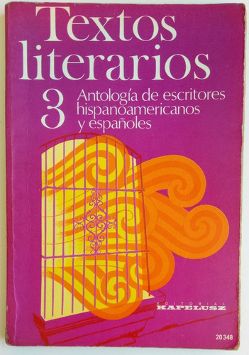 Textos Literarios 3 Antología Escritores Hisp Kapelusz Libro