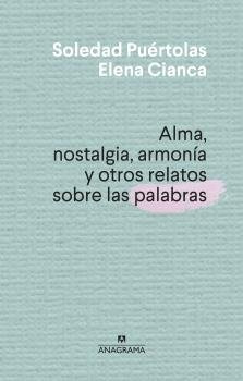 Libro Alma, Nostalgia, Armonia Y Otros Relatos Sobre Las ...