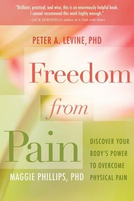 Libro Freedom From Pain : Discover Your Body's Power To O...