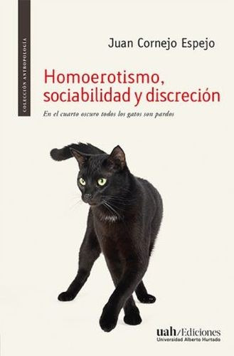 Libro Homoerotismo, Sociabilidad Y Discreción. En El Cuarto