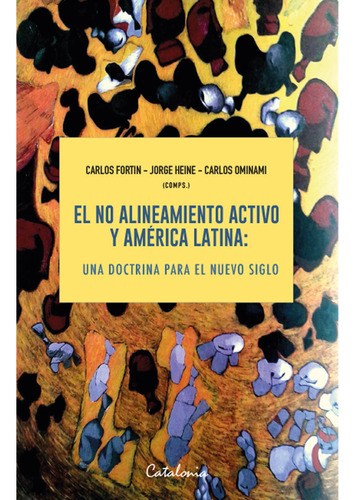 El No Alineamiento Activo Y América Latina (libro Original)