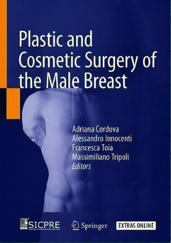 Plastic And Cosmetic Surgery Of The Male Breast, De Adriana Cordova. Editorial Springer Nature Switzerland Ag, Tapa Dura En Inglés