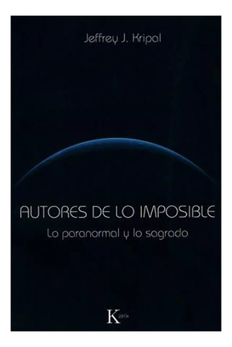 Autores De Lo Imposible . Lo Paranormal Y Lo Sagrado - #c