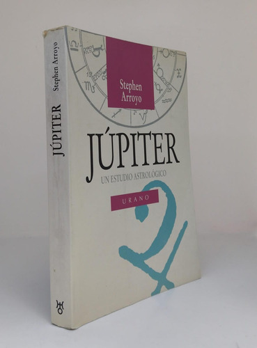 Jupiter : Un Estudio Astrologico - Stephen Arroyo - Usado