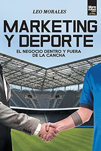 Libro De Fútbol: Marketing Y Deporte 