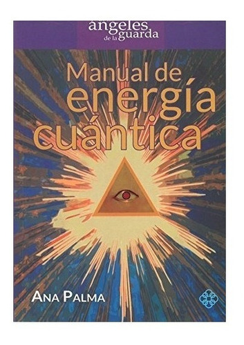 Manual De Energia Cuantica - Palma,ana (*)