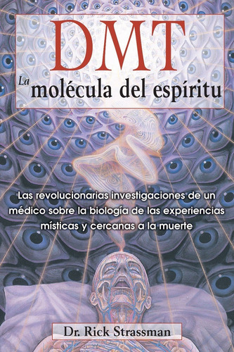 Libro Dmt La Molécula Del Espíritu