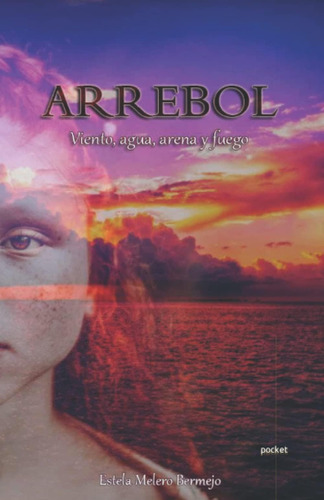 Libro: Arrebol: Edición Bolsillo (spanish Edition)