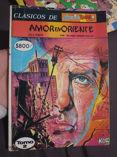 Amor En Oriente En Clásicos De Lagrimas, Risas Y Amor Tomo 2