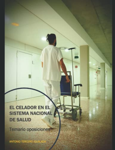 El Celador En El Sistema Nacional De Salud