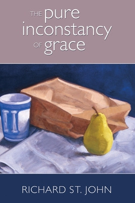 Libro The Pure Inconstancy Of Grace - St John, Richard