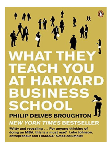 What They Teach You At Harvard Business School - Phili. Eb12