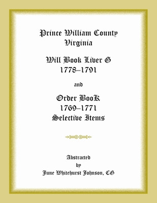 Libro Prince William County, Virginia Will Book Liber G, ...