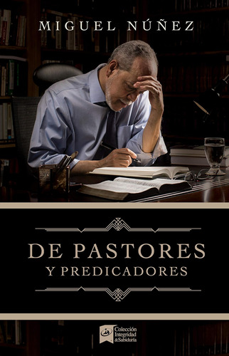 Libro: De Pastores Y Predicadores | From Pastors And Preache