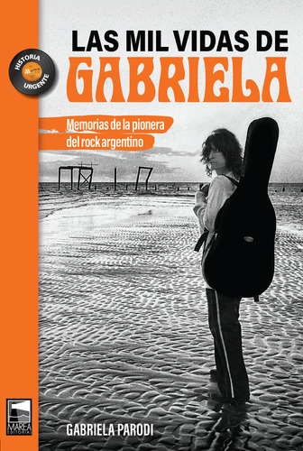 Libro Las Mil Vidas De Gabriela - Parodi, Gabriela