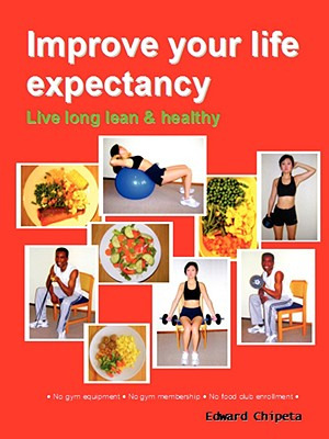 Libro Improve Your Life Expectancy - Live Long Lean And H...