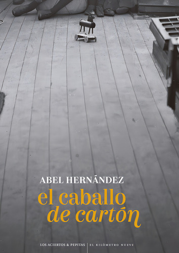 El Caballo De Carton, De Hernandez Dominguez, Abel. Editorial Los Aciertos, Tapa Blanda En Español, 2024