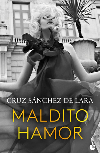 MALDITO HAMOR, de CRUZ SANCHEZ DE LARA. 1 Editorial Booket, tapa blanda en español, 2025