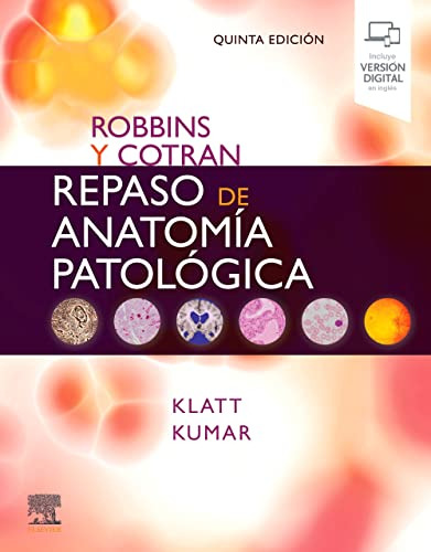 Robbins Y Cotran Repaso De Anatomia Patologica - Klatt E Kum