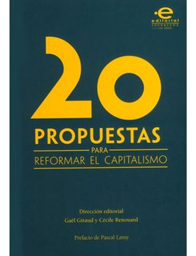 20 Propuestas Para Refor El Capitalismo   Giraud,renouard