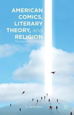 Libro American Comics, Literary Theory, And Religion - A....