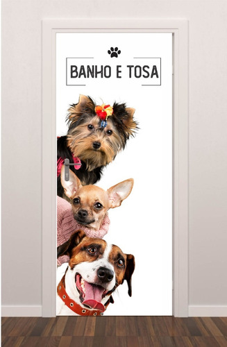 Adesivo Porta Plotagem Pet Banho Tosa Cachorros 2022 2.10x90