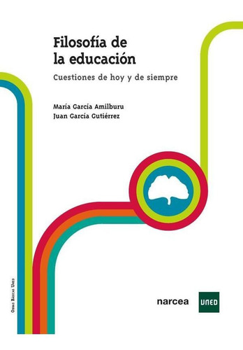 Filosofía De La Educación - Juan  garcía Gutiérrez