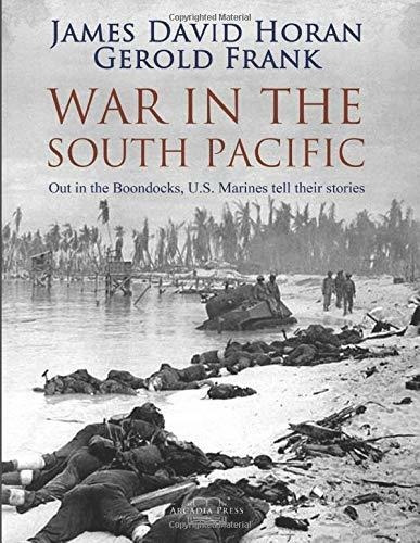 Book : War In The South Pacific Out In The Boondocks, U.s..