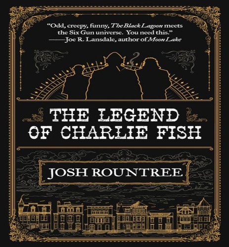 Libro The Legend Of Charlie Fish - Rountree, Josh